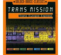 Trans Mission - Trans Europe Express