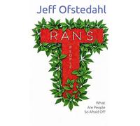 Trans People: What Are People So Afraid Of?