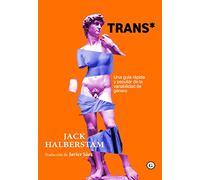 Trans: Una guía rápida y peculiar de la variabilidad de género (COLECCION G)