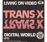 TRANS-X - LIVING ON VIDEO / DIGITAL WORLD / TRANS-X / 1983 Bildhülle / Polydor # 811 997-7 / Deutsche Pressung / 7" Vinyl Single Schallplatte
