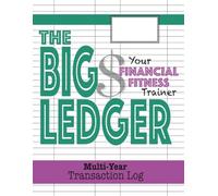Transaction Log (The Big Ledger: Your Financial Fitness Trainer)