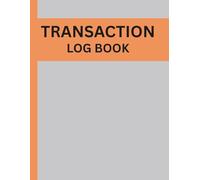 Transaction Logbook: Your essential money tracker- Record, organize and balance with confidence