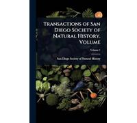 Transactions of San Diego Society of Natural History. Volume
