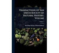 Transactions of San Diego Society of Natural History. Volume