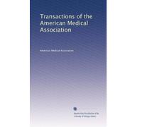 Transactions of the American Medical Association: Volume 11