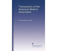 Transactions of the American Medical Association: Volume 12