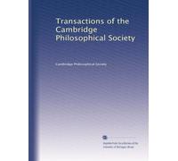 Transactions of the Cambridge Philosophical Society: Volume 16