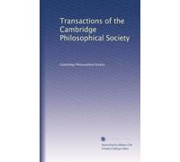 Transactions of the Cambridge Philosophical Society: Volume 9