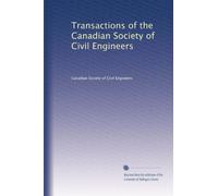 Transactions of the Canadian Society of Civil Engineers: Volume 3
