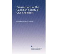 Transactions of the Canadian Society of Civil Engineers: Volume 7