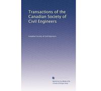 Transactions of the Canadian Society of Civil Engineers: Volume 8