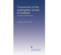 Transactions of the cryptogamic society of scotland: Fourteenth annual conference