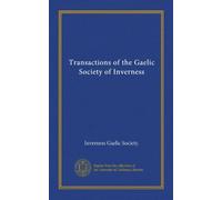 Transactions of the Gaelic Society of Inverness (v.5 (1875/76))