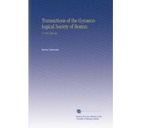 Transactions of the Gynaecological Society of Boston.: V.7 1872 Jul-Dec