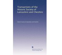 Transactions of the Historic Society of Lancashire and Cheshire: Volume 31