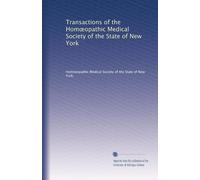 Transactions of the Hom?opathic Medical Society of the State of New York: Volume 31