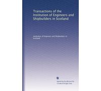 Transactions of the Institution of Engineers and Shipbuilders in Scotland