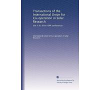 Transactions of the International Union for Co-operation in Solar Research: Vol. I-IV. (First-fifth conference): Volume 4