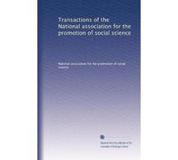 Transactions of the National association for the promotion of social science: Volume 24