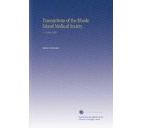 Transactions of the Rhode Island Medical Society. .: V. 3 1883-1888