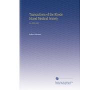 Transactions of the Rhode Island Medical Society: V.4 1889-1893