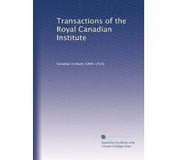 Transactions of the Royal Canadian Institute