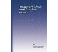 Transactions of the Royal Canadian Institute