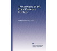 Transactions of the Royal Canadian Institute: Volume 2