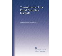 Transactions of the Royal Canadian Institute: Volume 4