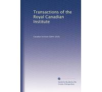 Transactions of the Royal Canadian Institute: Volume 5
