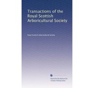 Transactions of the Royal Scottish Arboricultural Society: Volume 3