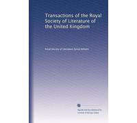 Transactions of the Royal Society of Literature of the United Kingdom