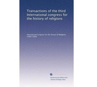 Transactions of the third International congress for the history of religions: Volume 2