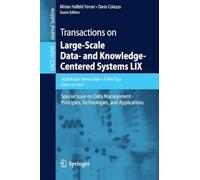 Transactions on Large-Scale Data- and Knowledge-Centered Systems LIX: Special Issue on Data Management - Principles, Technologies, and Applications: 16240 (Lecture Notes in Computer Science, 16240)