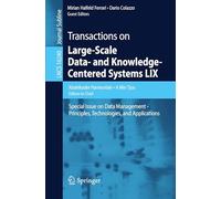 Transactions on Large-Scale Data- and Knowledge-Centered Systems LIX: Special Issue on Data Management - Principles, Technologies, and Applications: 16240