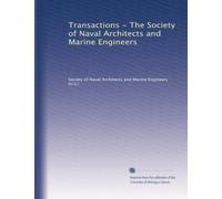 Transactions - The Society of Naval Architects and Marine Engineers: Volume 5
