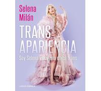 Transapariencia: Soy Selena y soy una chica trans