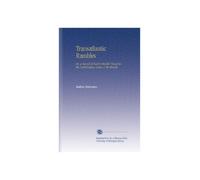 Transatlantic Rambles: Or, a Record of Twelve Months' Travel in the United States, Cuba, & the Brazils.