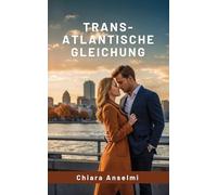 Transatlantische Gleichung: Eine Liebe zwischen Visa und Vertrauen