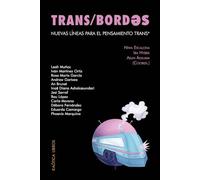 Transbordes: Nuevas líneas para el pensamiento trans*: 22 (Teorías del caos)