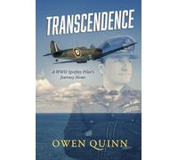 Transcendence: A WWII Spitfire Pilot's Journey Home