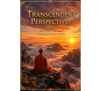 Transcendent Perspectives:: Writings on the Enlightened Journey (Practical Dhamma Teachings)