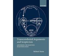 Transcendental Arguments and Scepticism: Answering the Question of Justification