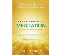 Transcendental Meditation: The Essential Teachings of Maharishi Mahesh Yogi: The Classic Text