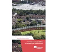 Transcender les frontières: Une exploration sociale, urbaine et politique