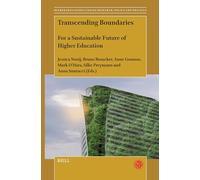 Transcending Boundaries: For a Sustainable Future of Higher Education: 6 (Higher Education: Linking Research, Policy and Practice, 6)