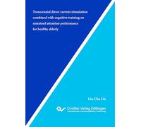 Transcranial direct current stimulation combined with cognitive training on sustained attention performance for healthy elderly