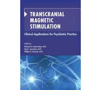 Transcranial Magnetic Stimulation: Clinical Applications for Psychiatric Practice