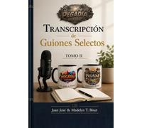 Transcripción de Guiones Selectos (II)