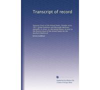 Transcript of record: Supreme Court of the United States, October term, 1917. Emma Goldman and Alexander Berkman, plaintiffs-in-error, vs. the United ... United States for the Southern District of